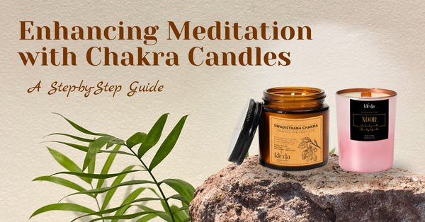 Enhancing Meditation with Chakra Candles: A Step-by-Step Guide