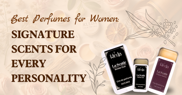 Best Perfumes for Women: Signature Scents for Every Personality